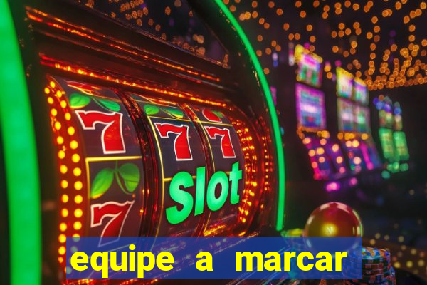 equipe a marcar primeiro 1 tempo betano